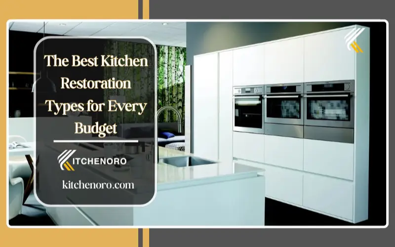 Types of kitchen restorations showing cosmetic, midrange, and major remodel transformation