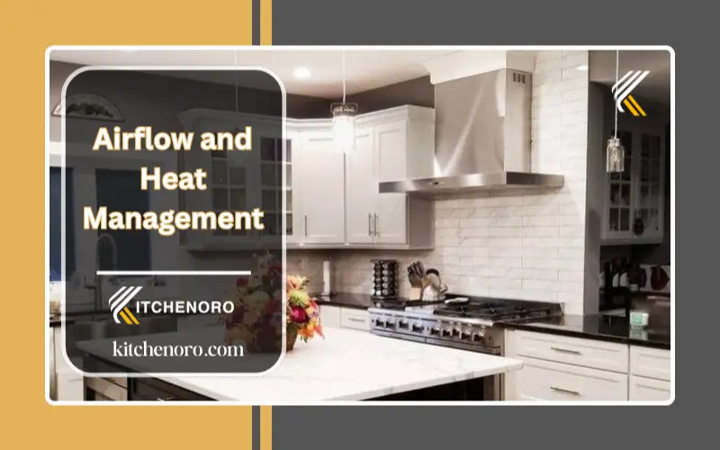 Airflow and Heat Management in Kitchen