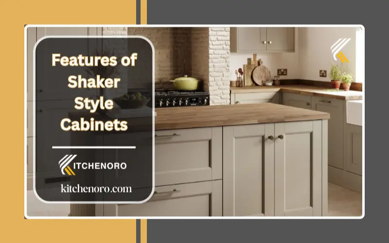 Features of Shaker Style Cabinets