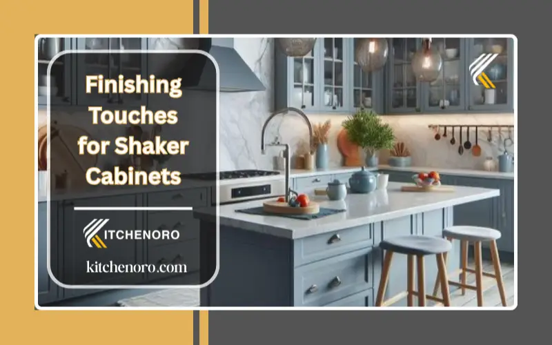 Finishing Touches for Shaker Cabinets
