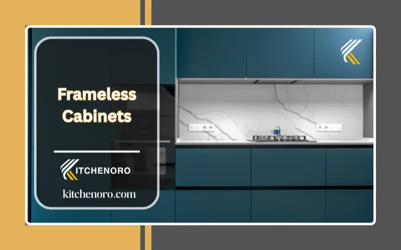 Frameless Cabinets