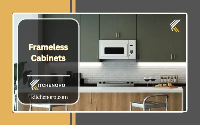 Frameless Cabinets