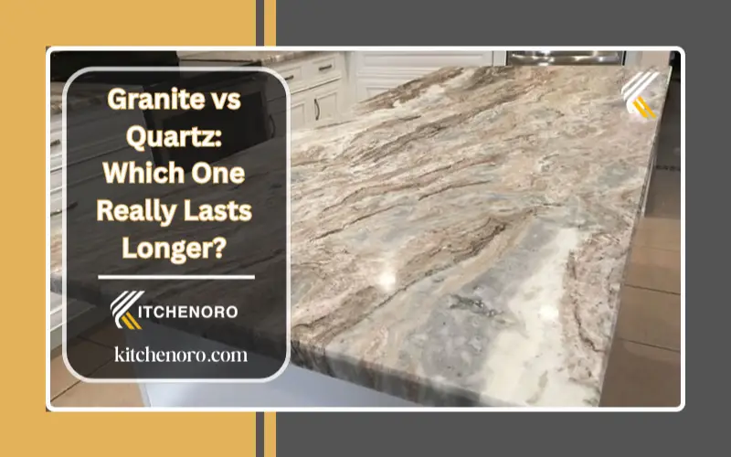 Granite vs Quartz: Which One Really Lasts Longer?