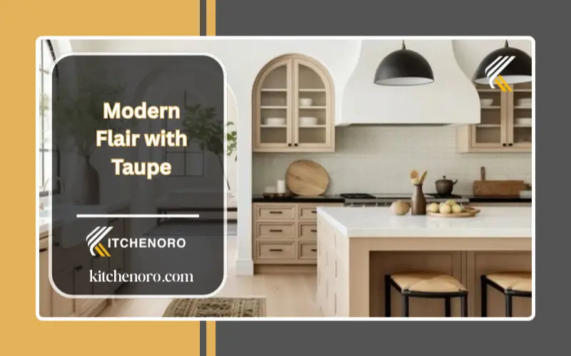 Modern Flair with Taupe