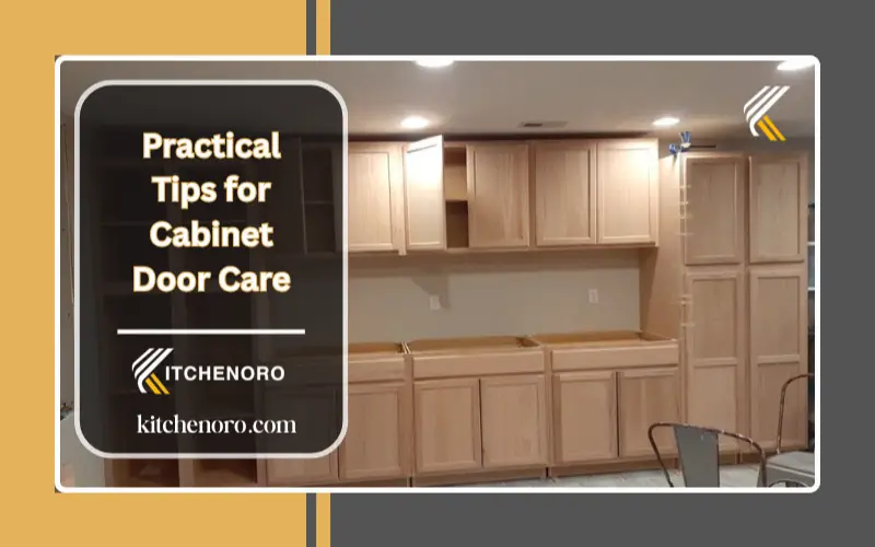 Practical Tips for Cabinet Door Care