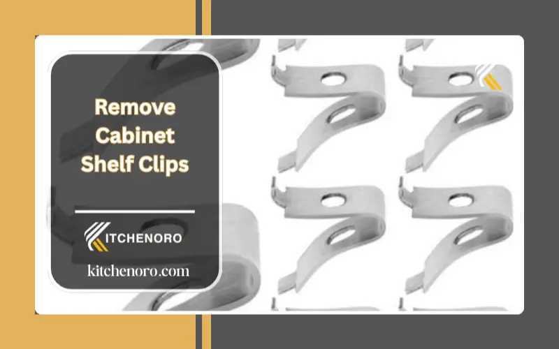 Remove Cabinet Shelf Clips