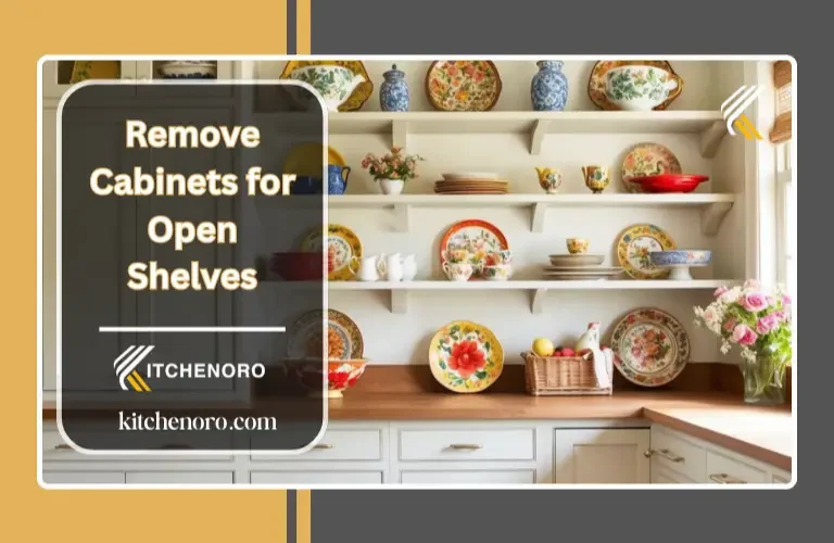 Remove Cabinets for Open Shelves