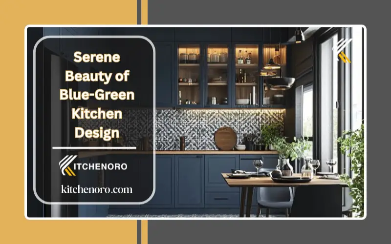 Serene Beauty of Blue-Green Kitchen Design