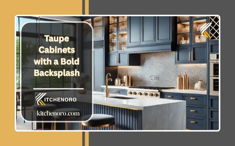 Taupe Cabinets with a Bold Backsplash