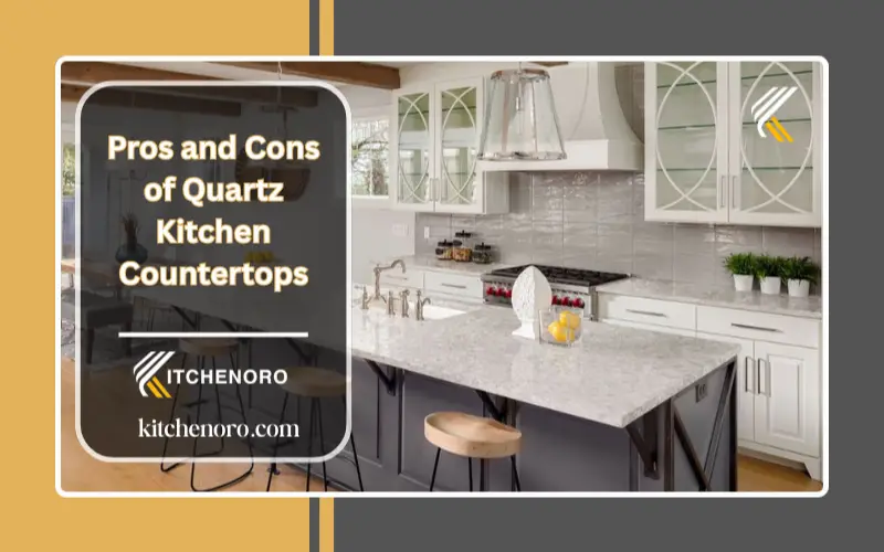 Pros and Cons of Quartz Kitchen Countertops