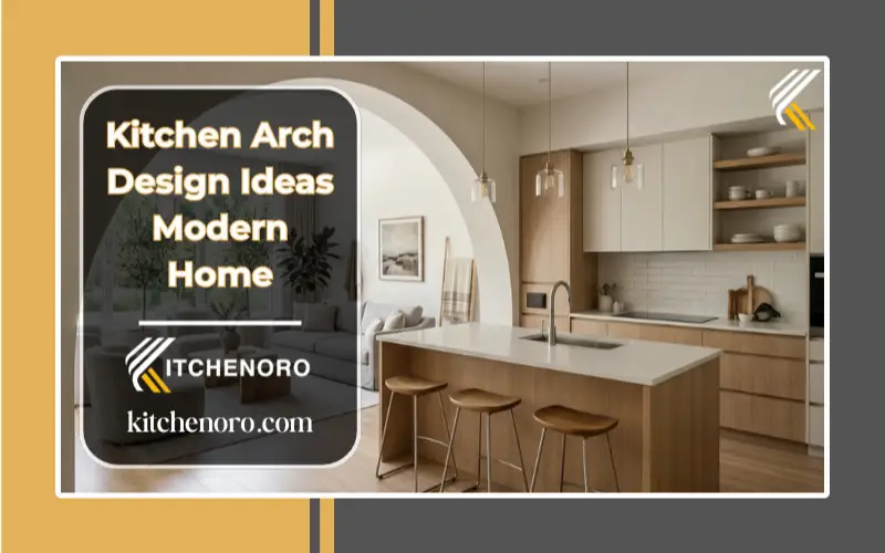 modern kitchen arch design ideas for open floor plan home