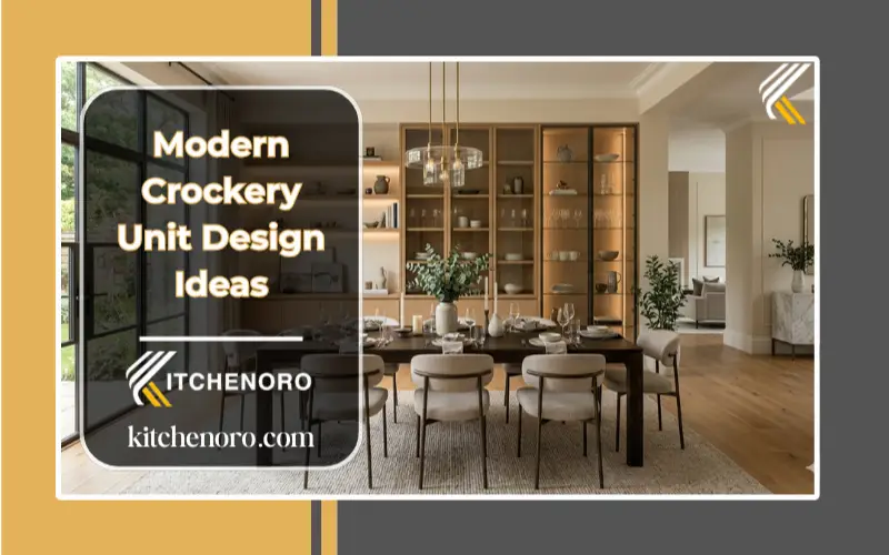 Modern crockery unit design ideas for stylish dining spaces