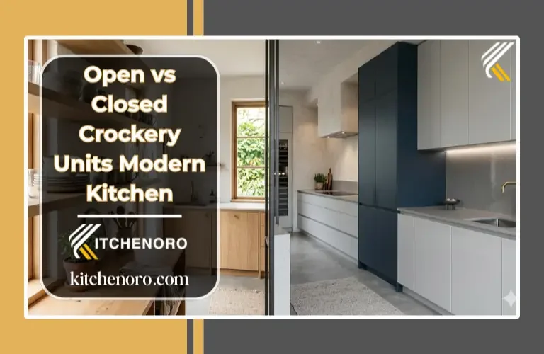 Open vs closed crockery units in a modern kitchen design