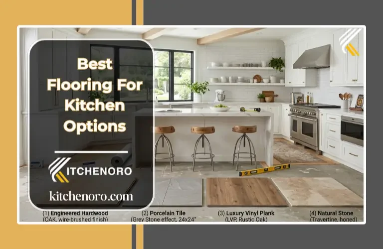 Best flooring for kitchen featuring luxury vinyl plank, porcelain tile, and hardwood flooring options