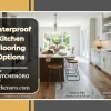 Waterproof kitchen flooring options including vinyl plank, tile, and laminate flooring